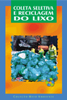 Manual - Coleta Seletiva e reciclagem do lixo / cd.RECO-96